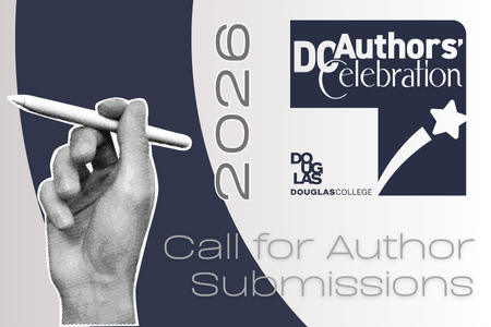 2026 DC Authors' Celebration Call for author submissions graphic with Douglas College logo, and a hand holding a pen