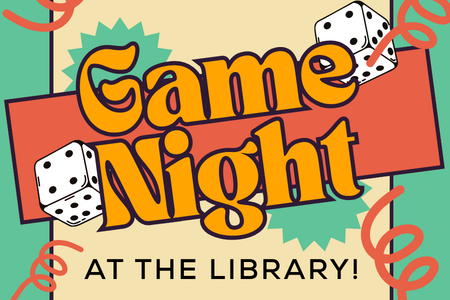 Game Night in the Library!