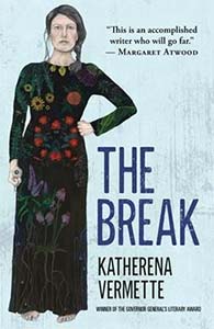Book cover: The Break by Katherena Vermette