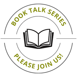 Book Talk Series. Please Join Us!