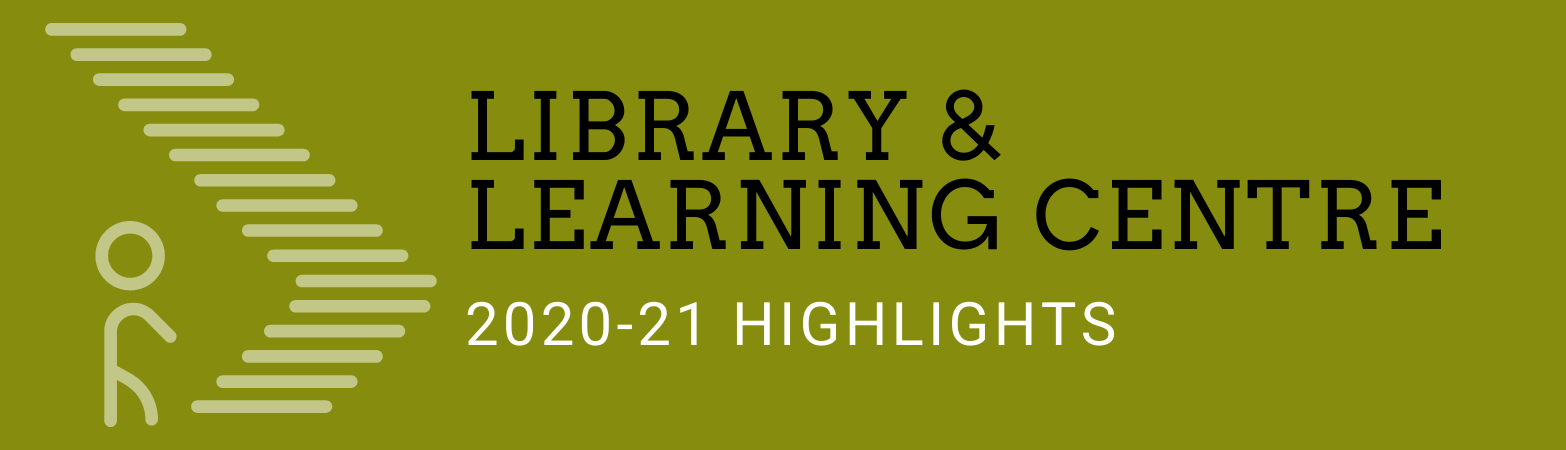 Library & Learning Centre 2020-21 Highlights