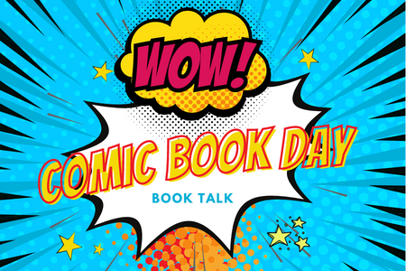Join us for the National Comic Book Day Book Talk