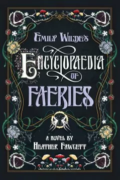 Emily Wilde&#039;s encyclopaedia of faeries book cover