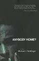 Anybody home? / Michael J. Seidlinger