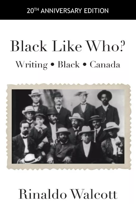 Black Like Who? Writing Black Canada