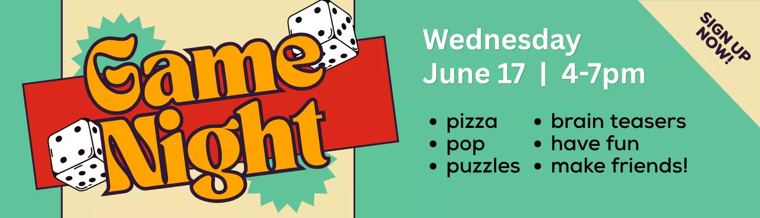 Join us for Game Night in the Library! Wednesday, June 17, 4-7pm. 