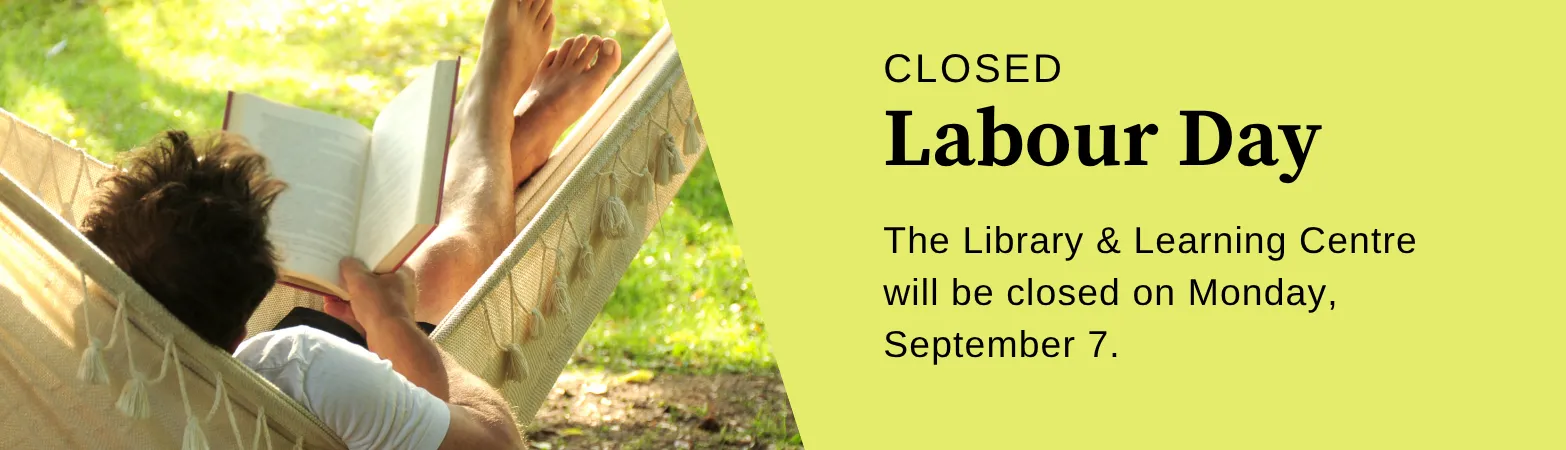 Closed Monday, September 7 for Labour Day